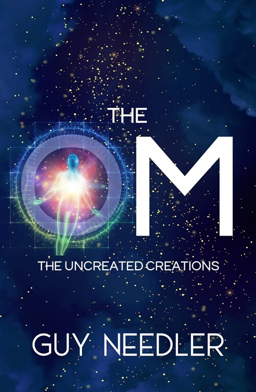 The Om: The Uncreated Creations (Paperback)