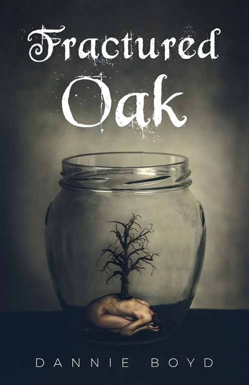 Fractured Oak (Paperback)