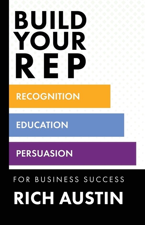 Build Your REP for Business Success (Paperback)