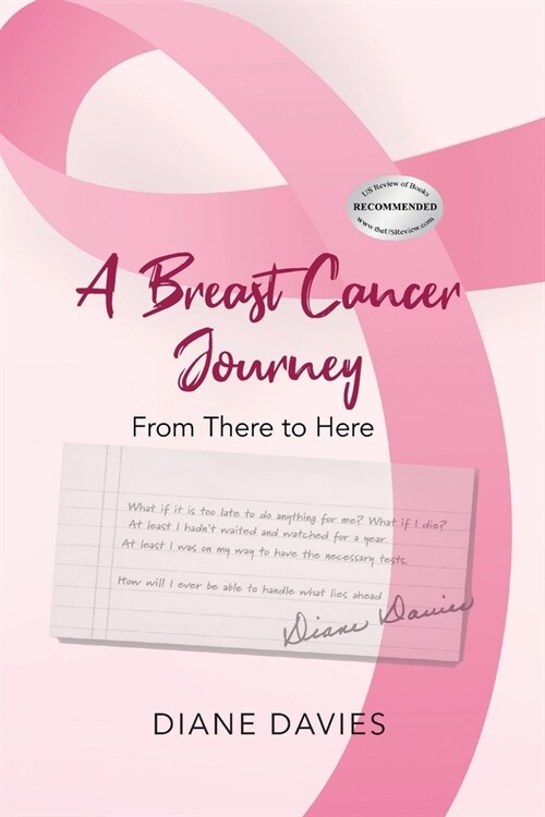 A Breast Cancer Journey: From There to Here (Paperback)