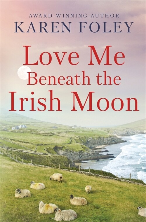 Love Me Beneath the Irish Moon (Paperback)