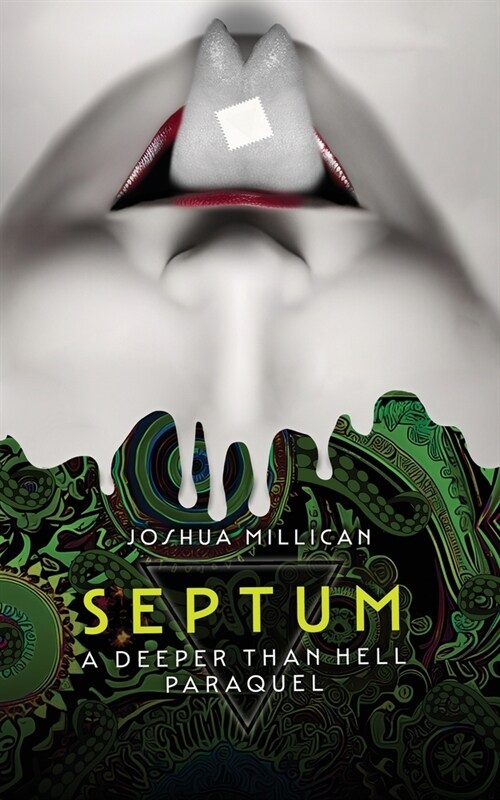 Septum: A Deeper Than Hell Paraquel (Paperback)