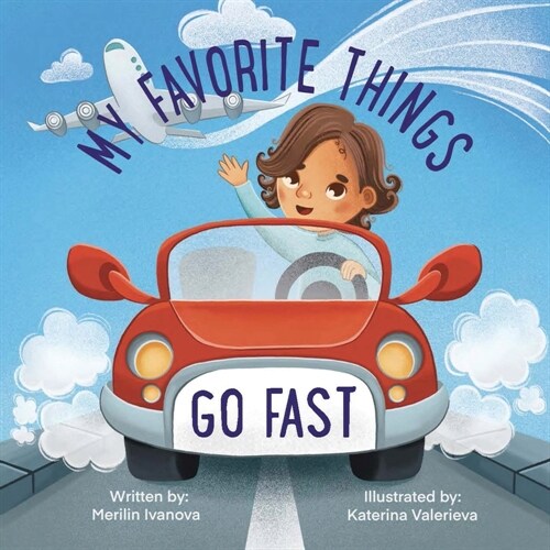 My Favorite Things Go Fast (Paperback)