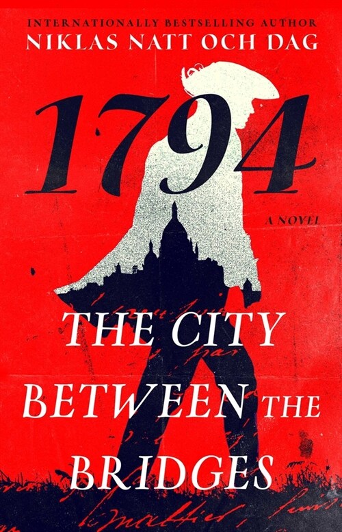 The City Between the Bridges: 1794: A Novel (Paperback)