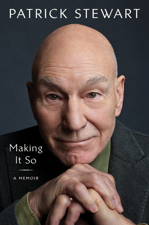 Making It So: A Memoir (Hardcover)