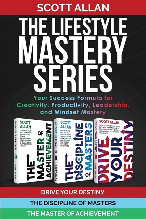 The Lifestyle Mastery Series: Your Success Formula for Creativity, Productivity, Leadership, and Mindset Mastery (Paperback)