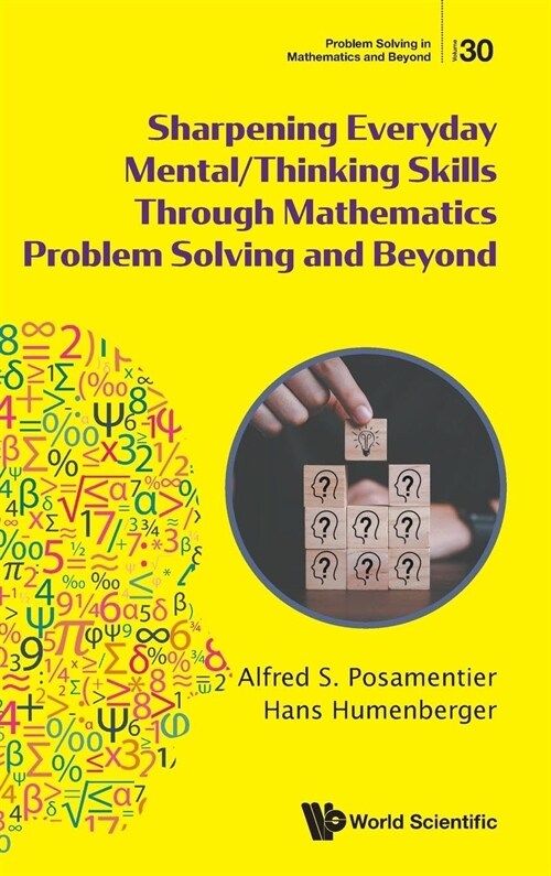 Sharpening Everyday Mental/Thinking Skills Through Mathematics Problem Solving and Beyond (Hardcover)