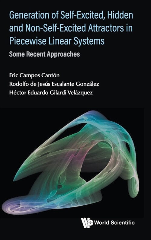 Generation of Self-Excited, Hidden and Non-Self-Excited Attractors in Piecewise Linear Systems: Some Recent Approaches (Hardcover)