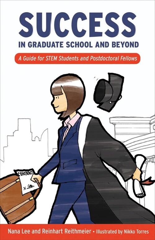 Success in Graduate School and Beyond: A Guide for Stem Students and Postdoctoral Fellows (Hardcover)