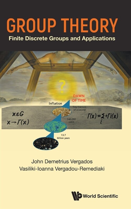 Group Theory: Finite Discrete Groups and Applications (Hardcover)