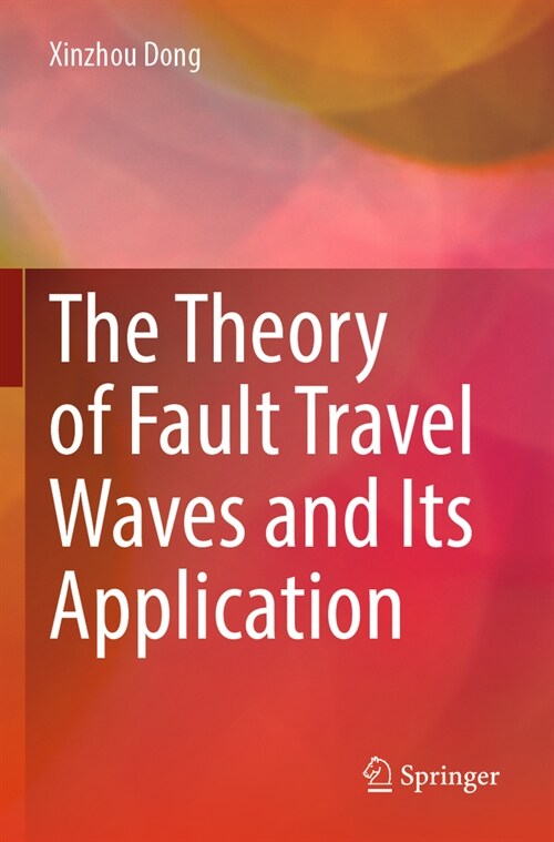 The Theory of Fault Travel Waves and Its Application (Paperback, 2022)