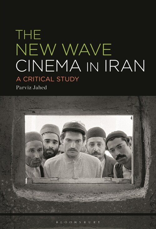 The New Wave Cinema in Iran: A Critical Study (Paperback)