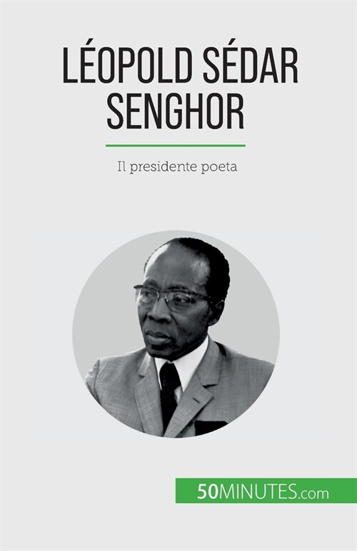 L?pold S?ar Senghor: Il presidente poeta (Paperback)