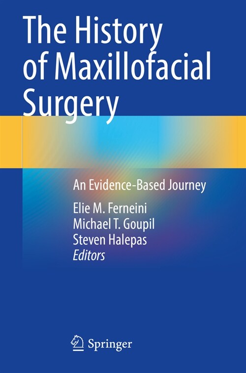 The History of Maxillofacial Surgery: An Evidence-Based Journey (Paperback, 2022)