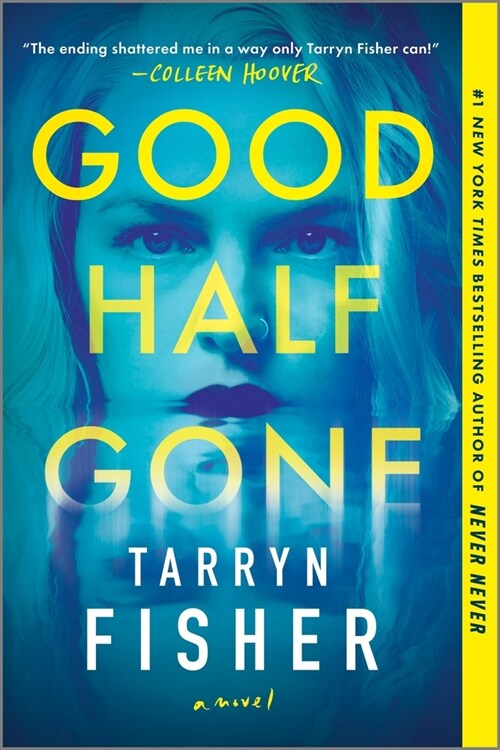 Good Half Gone: A Twisty Psychological Thriller (Paperback, Original)