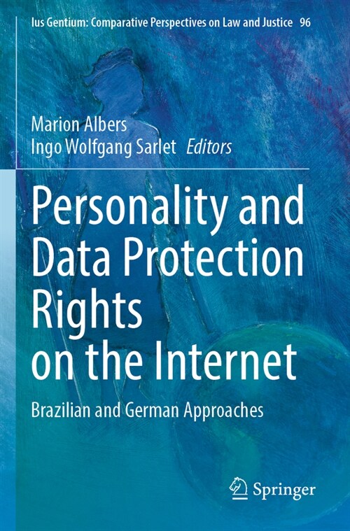 Personality and Data Protection Rights on the Internet: Brazilian and German Approaches (Paperback, 2022)