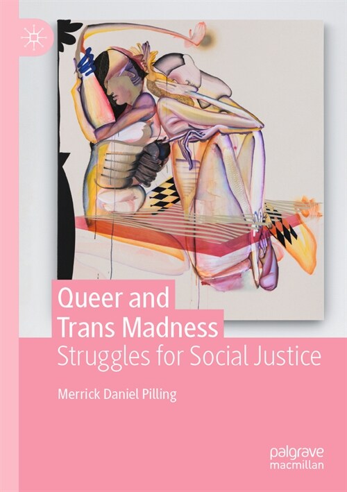 Queer and Trans Madness: Struggles for Social Justice (Paperback, 2022)