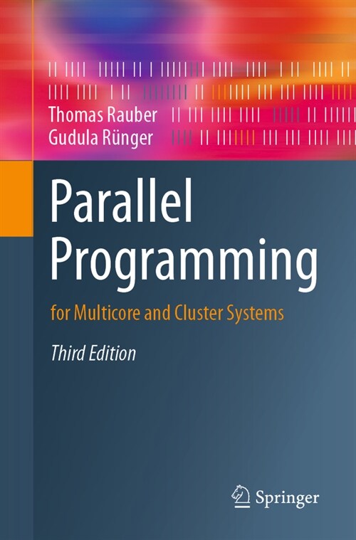Parallel Programming: For Multicore and Cluster Systems (Paperback, 3, 2023)
