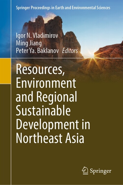 Resources, Environment and Regional Sustainable Development in Northeast Asia (Hardcover, 2023)