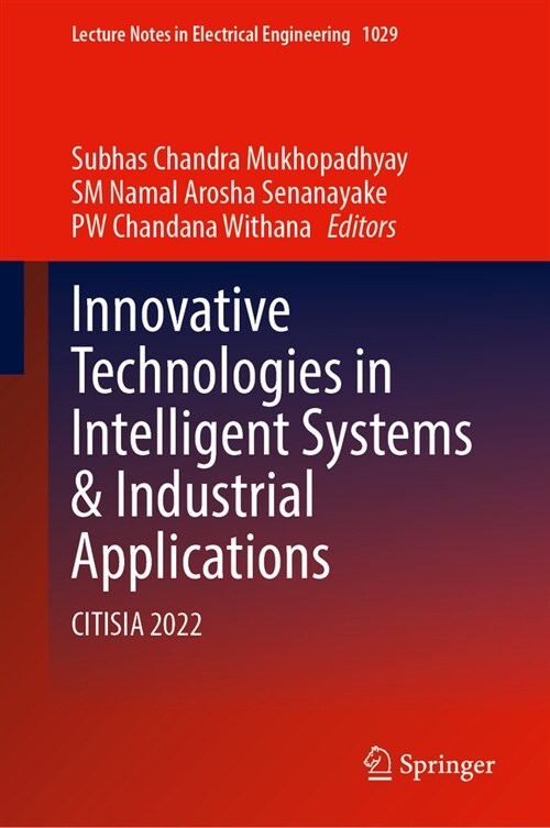 Innovative Technologies in Intelligent Systems and Industrial Applications: Citisia 2022 (Hardcover, 2023)