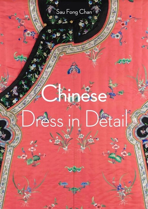 Chinese Dress in Detail (Victoria and Albert Museum) (Paperback)