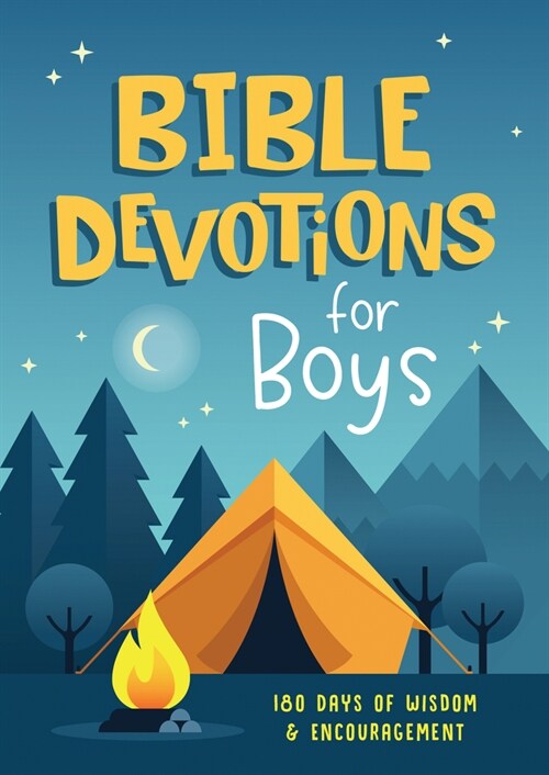Bible Devotions for Boys: 180 Days of Wisdom and Encouragement (Paperback)