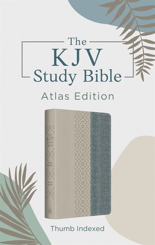 The KJV Study Bible: Atlas Edition, Thumb Indexed [Taupe & Denim Crosshatch] (Imitation Leather)