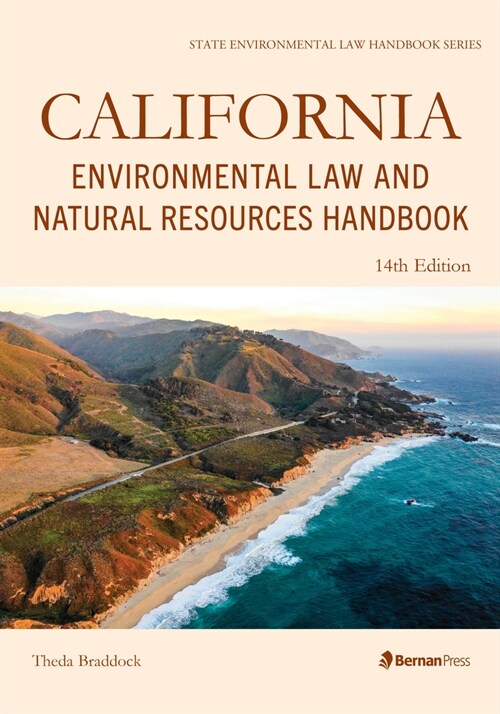 California Environmental Law and Natural Resources Handbook (Paperback, 14)