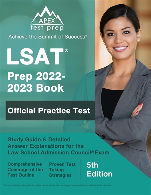 LSAT Prep 2022-2023 Book: Official Practice Test, Study Guide, and Detailed Answer Explanations for the Law School Admission Council Exam [5th E (Paperback)