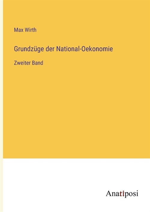 Grundz?e der National-Oekonomie: Zweiter Band (Paperback)