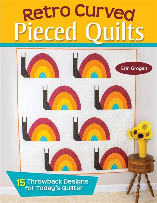 Retro Curved Pieced Quilts: 15 Throwback Designs for Todays Quilter (Paperback)