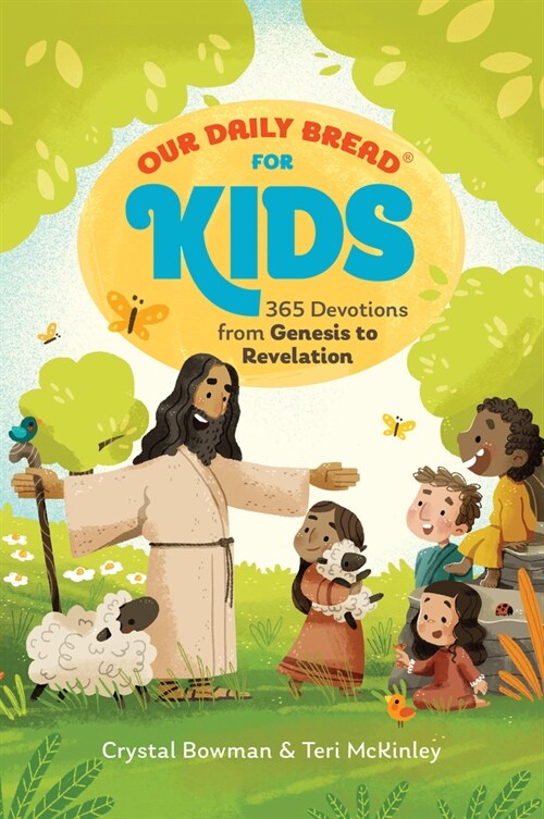 Our Daily Bread for Kids: 365 Devotions from Genesis to Revelation, Volume 2 (a Childrens Daily Devotional for Girls and Boys Ages 6-10) (Hardcover)