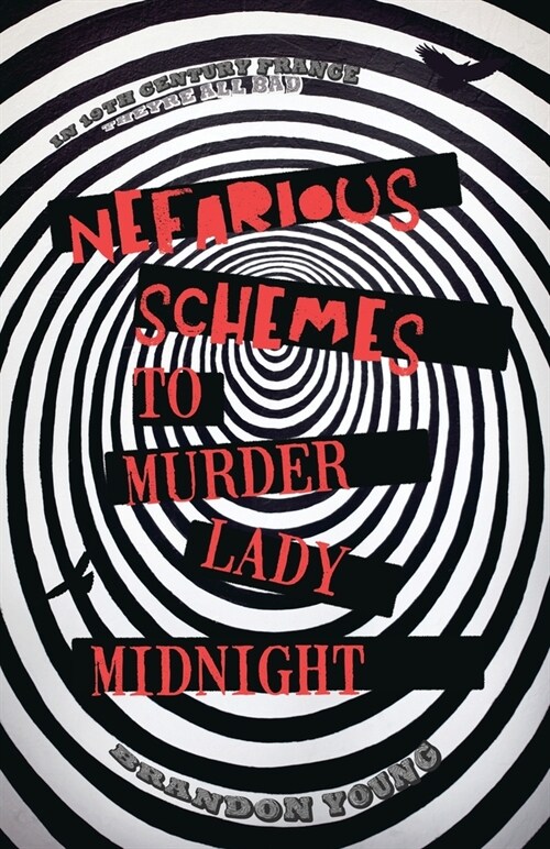 Nefarious Schemes to Murder Lady Midnight (Paperback)