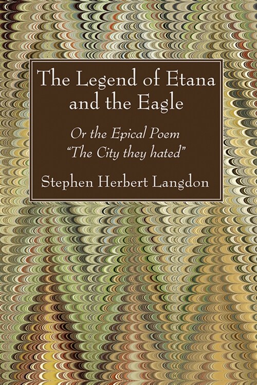 The Legend of Etana and the Eagle (Paperback)