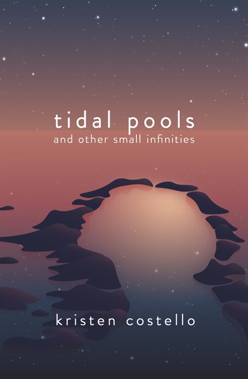 Tidal Pools and Other Small Infinities (Paperback)