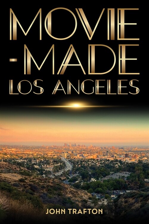 Movie-Made Los Angeles (Paperback)