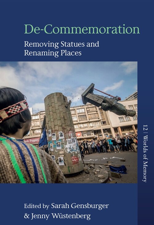 De-Commemoration : Removing Statues and Renaming Places (Hardcover)