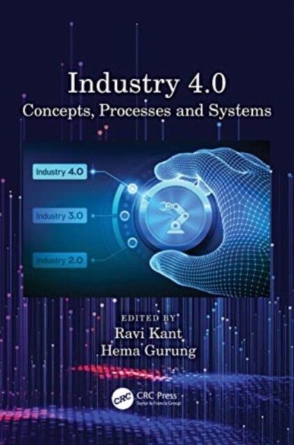 Industry 4.0 : Concepts, Processes and Systems (Hardcover)