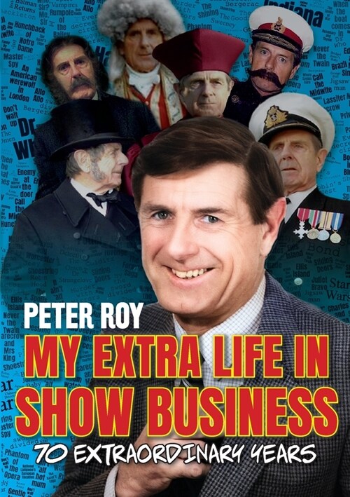 My Extra Life in Show Business: 70 Extraordinary Years (Paperback)