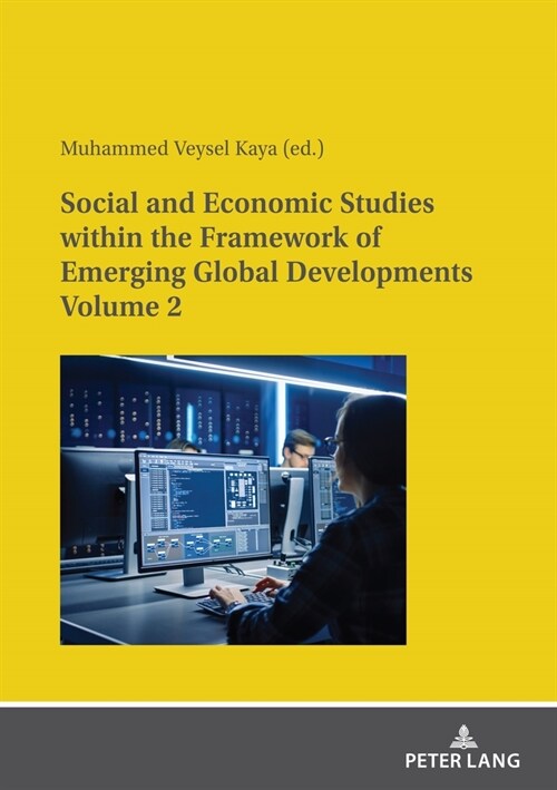 Social and Economic Studies Within the Framework of Emerging Global Developments Volume 2 (Paperback)