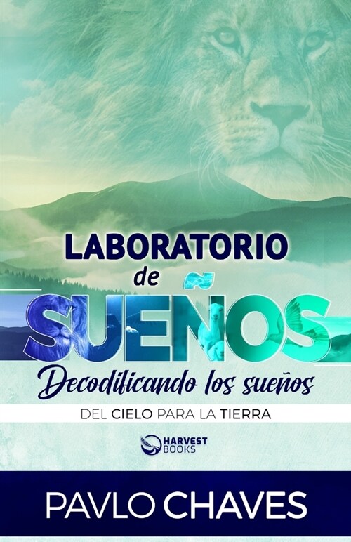 Laboratorio de sue?s: Decodificando los sue?s del cielo para la tierra (Paperback)