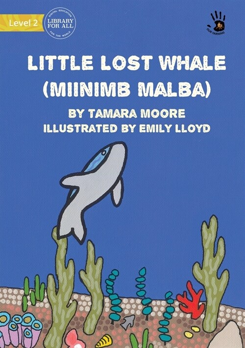 Little Lost Whale - Our Yarning (Paperback)