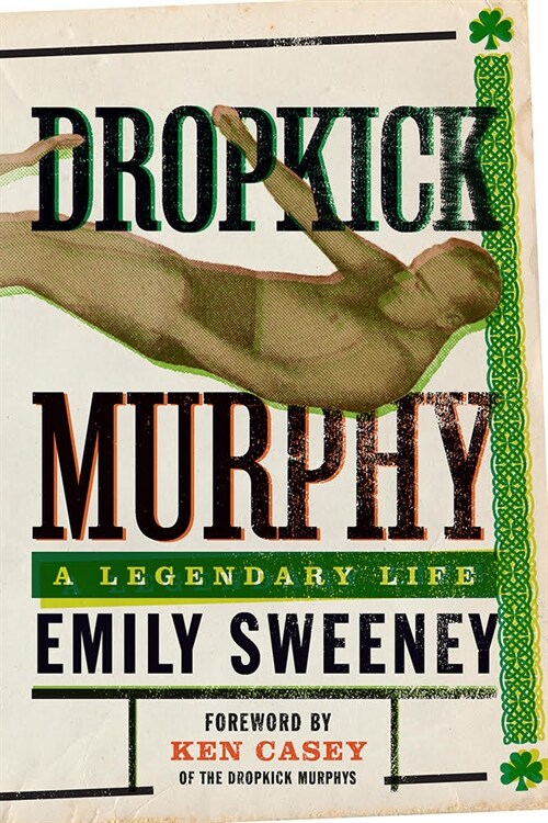 Dropkick Murphy: A Legendary Life (Paperback)