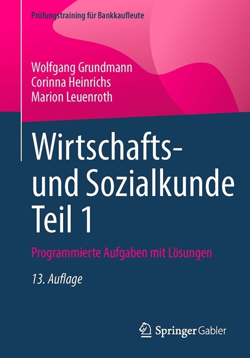 Wirtschafts- Und Sozialkunde Teil 1: Programmierte Aufgaben Mit L?ungen (Paperback, 13, 13. Aufl. 2023)