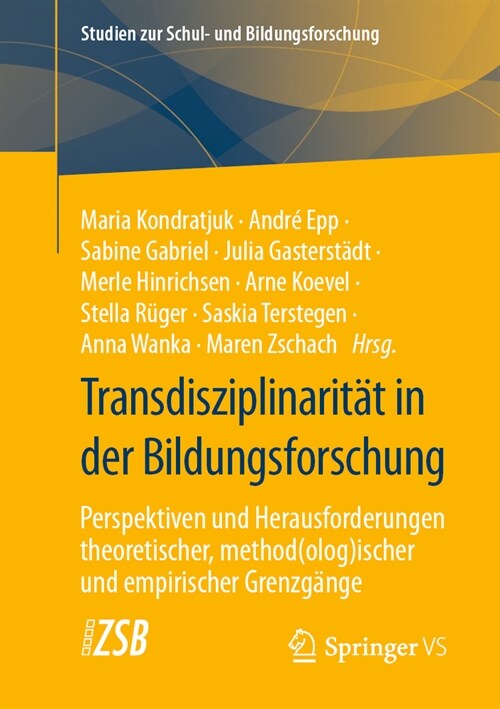 Transdisziplinarit? in Der Bildungsforschung: Perspektiven Und Herausforderungen Theoretischer, Method(olog)Ischer Und Empirischer Grenzg?ge (Paperback, 1. Aufl. 2023)