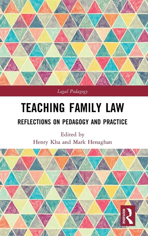 Teaching Family Law : Reflections on Pedagogy and Practice (Hardcover)