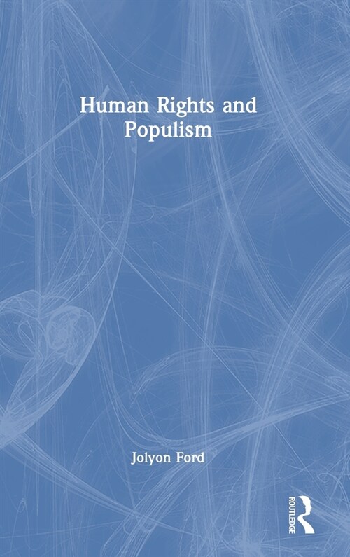 Human Rights and Populism (Hardcover)