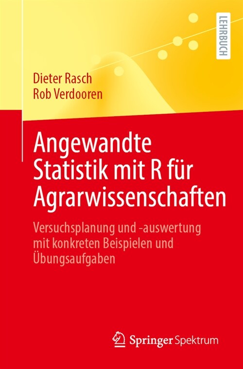 Angewandte Statistik Mit R F? Agrarwissenschaften: Versuchsplanung Und -Auswertung Mit Konkreten Beispielen Und ?ungsaufgaben (Paperback, 1. Aufl. 2023)