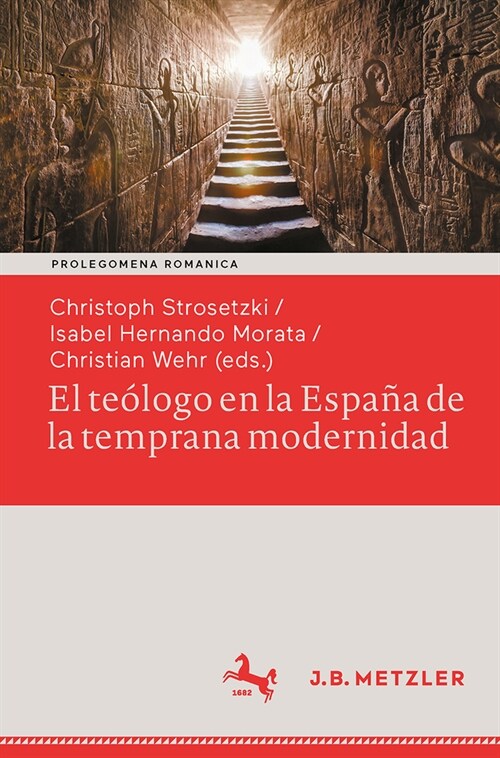 El Te?ogo En La Espa? de la Temprana Modernidad: Formas de Vida Seculares Y Espirituales. Impacto Pol?ico, Social Y Est?ico (Paperback, 2023)