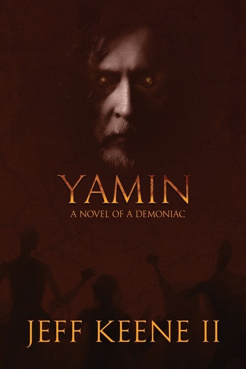 Yamin: A Novel of a Demoniac (Paperback)